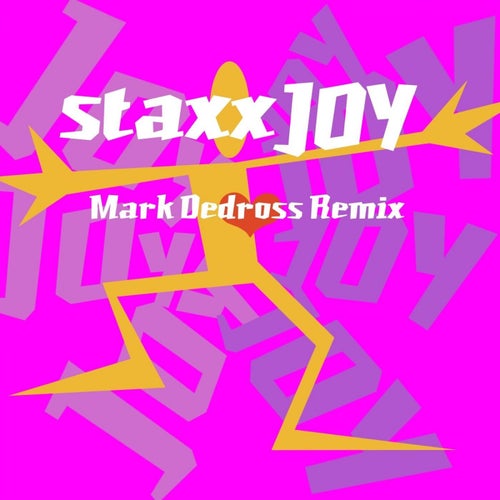 Staxx, Mark Dedross, Markosa - Joy / Champion Records