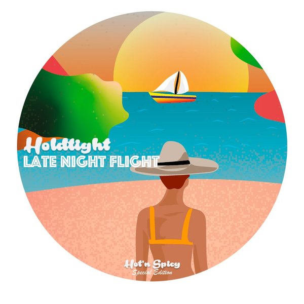 HOLDTight - Late Night Flight (Rework Mix) / Hot'n'Spicy