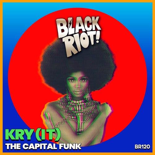 Kry (IT) - The Capital Funk / Black Riot
