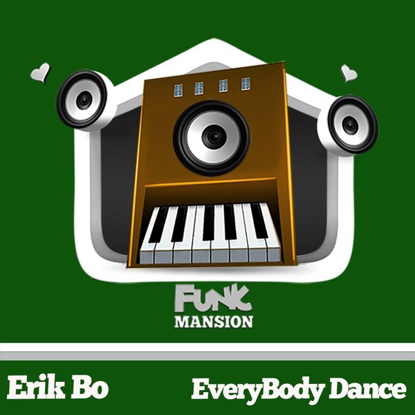 Erik Bo - EveryBody Dance / Funk Mansion