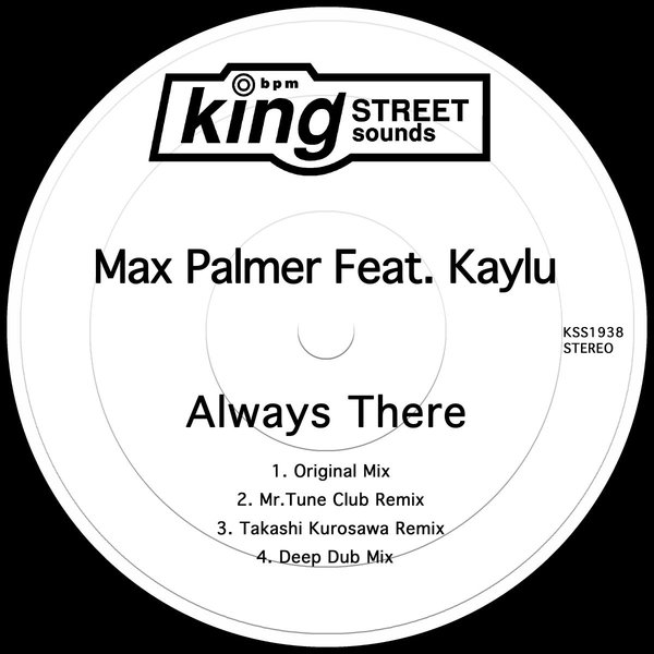 Max Palmer feat. Kaylu - Always There / King Street Sounds