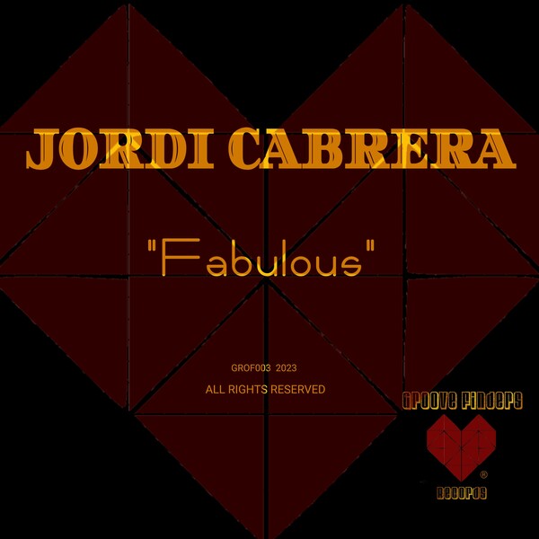 Jordi Cabrera - Fabulous / Groove Finders Records