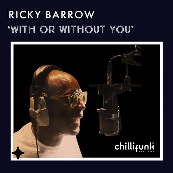 Ricky Barrow - With or Without You / Chillifunk