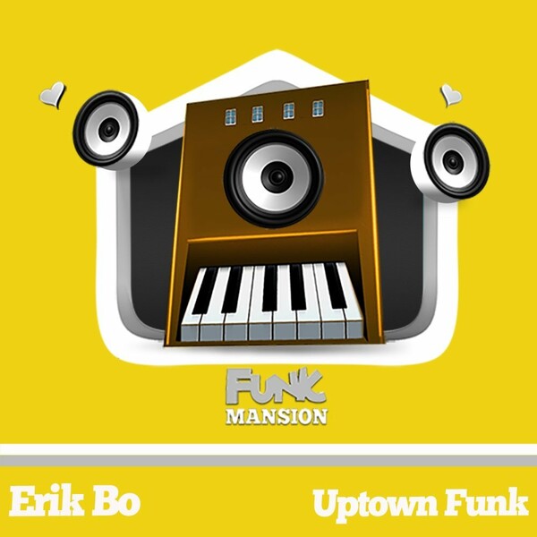 Erik Bo - Uptown Funk / Funk Mansion