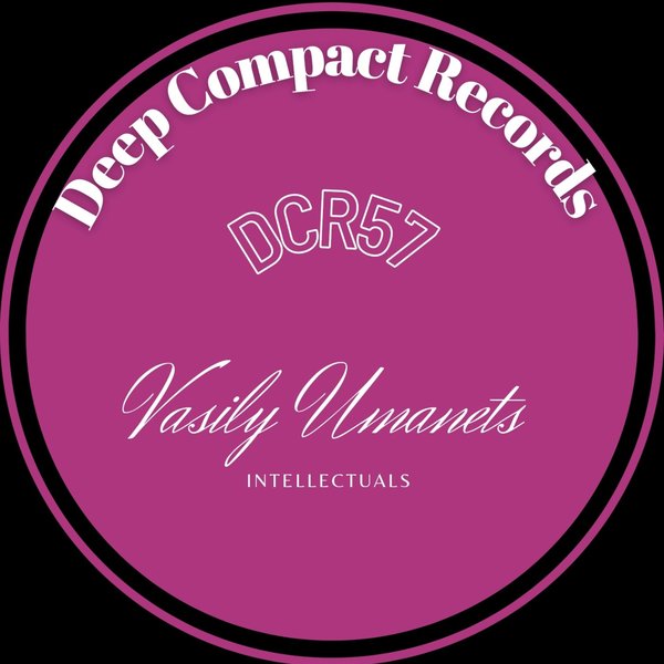 Vasily Umanets - Intellectuals / Deep Compact Records