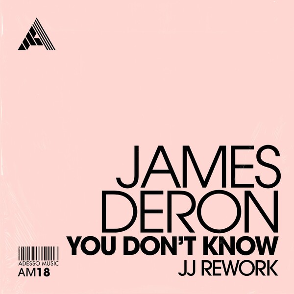 James Deron - You Don't Know (JJ Rework) / Adesso Music