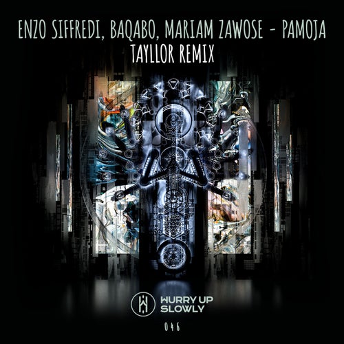 Enzo Siffredi, Tayllor, BAQABO, Mariam Zawose - PAMOJA - Tayllor Remix / Hurry Up Slowly