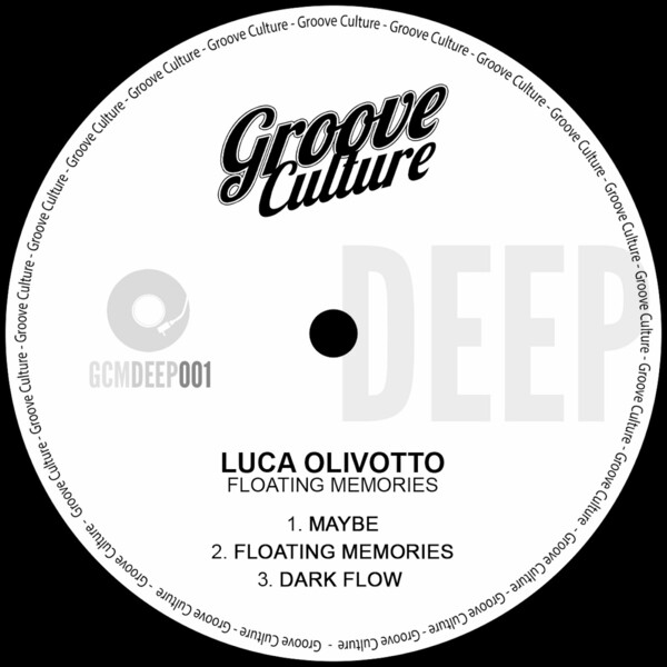 Luca Olivotto - Floating Memories / Groove Culture Deep