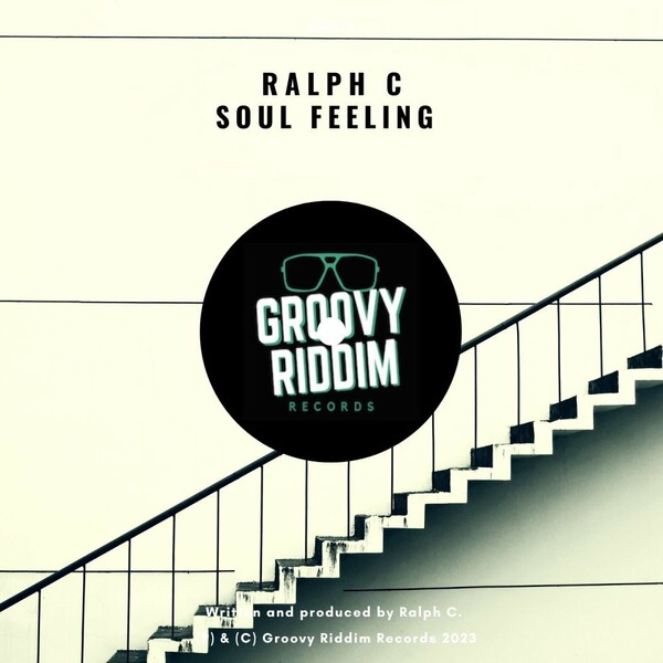Ralph C - Soul Feeling / Groovy Riddim Records
