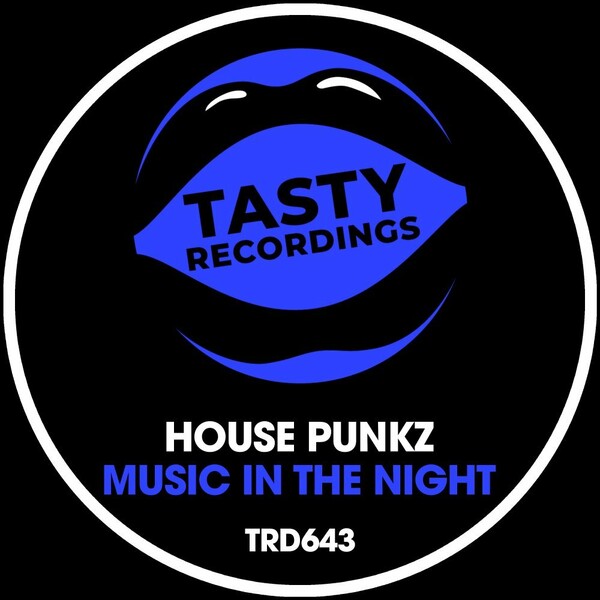 House Punkz - Music In The Night / Tasty Recordings