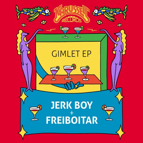 Freiboitar, Jerk Boy - Gimlet EP / Karussell Records