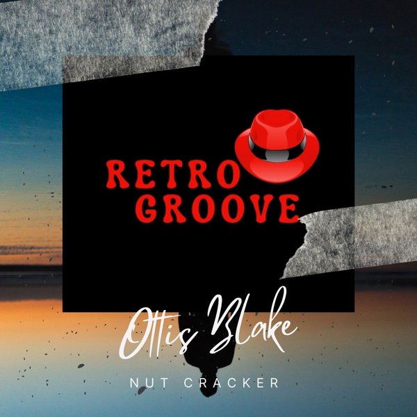 Ottis Blake - Nut Cracker / Retro Groove