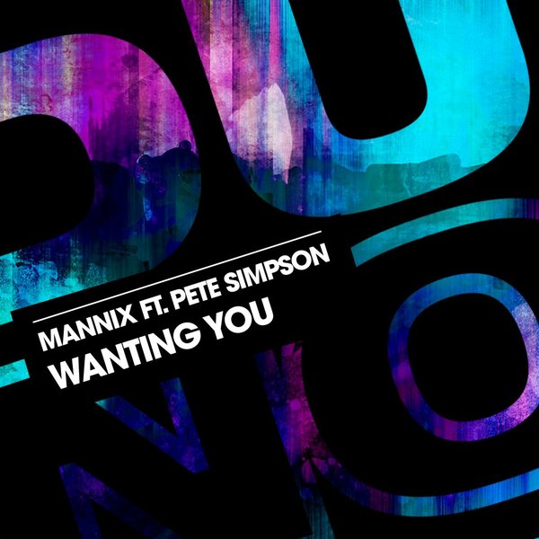 Mannix & Pete Simpson - Wanting You / Duffnote