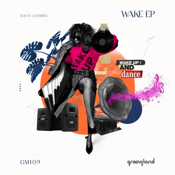 Dany Cohiba - Wake EP / Grooveland Music