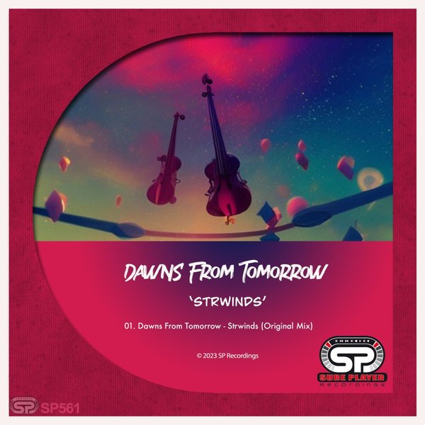 Dawns From Tomorrow - Strwinds / SP Recordings