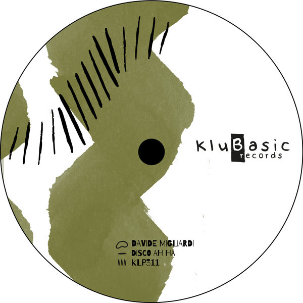 Davide Migliardi - Disco Ah Ha / kluBasic Records
