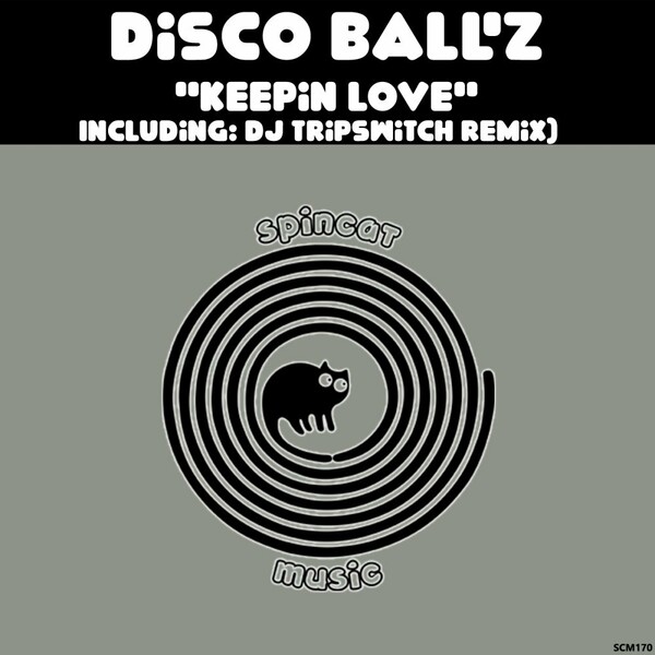 Disco Ball'z - Keepin Love / SpinCat Music