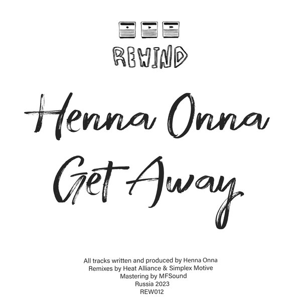 Henna Onna - Get Away / Rewind Ltd