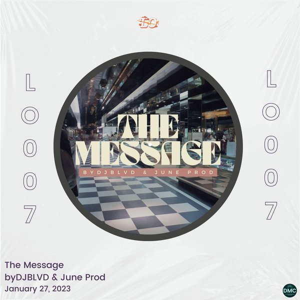 byDJBLVD, June Prod - The Message / Las Olas Records