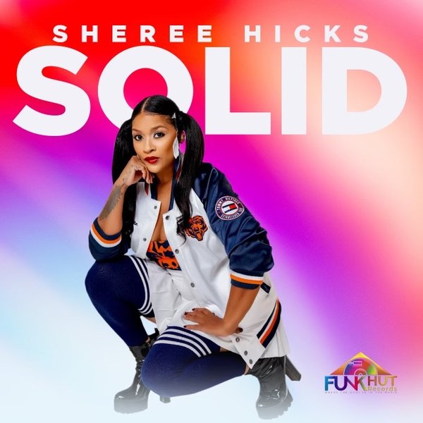 Sheree Hicks - Solid / FunkHut Records