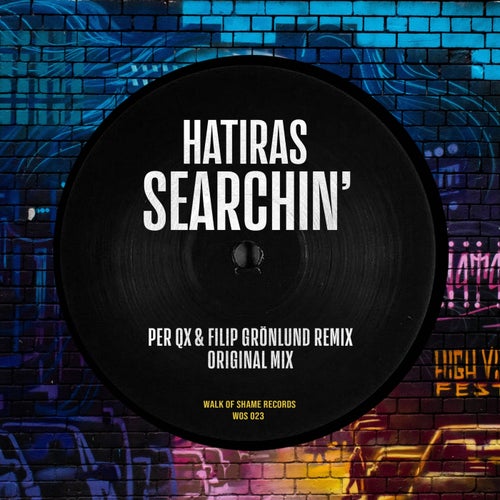 Hatiras - Searchin' / Walk Of Shame Records