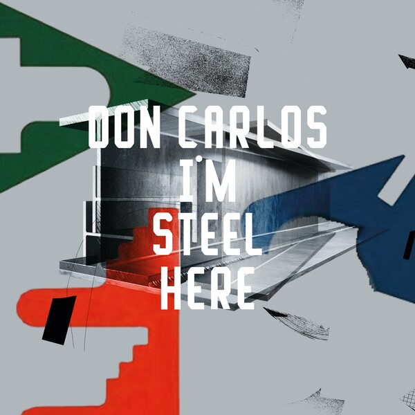 Don Carlos - I'm Steel Here / Freerange Records