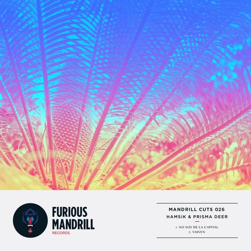 Prisma Deer, Hamsik - Mandrill Cuts 026 / Furious Mandrill Records