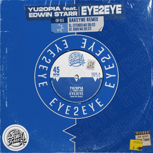 Edwin Starr, Yu2opia - Eye2Eye (Dakeyne Remix) / Tap Danzin' Freakz