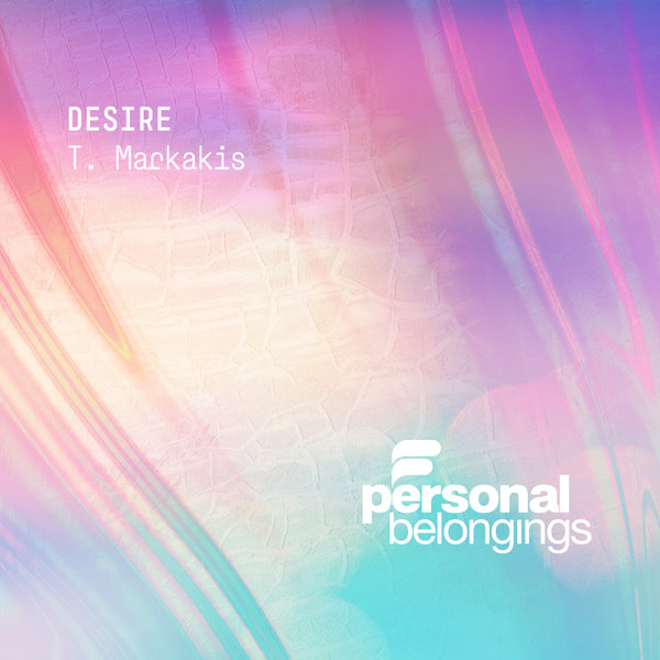 T.Markakis - Desire / Personal Belongings