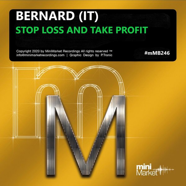 Bernard (IT) - Stop Loss And Take Profit / miniMarket