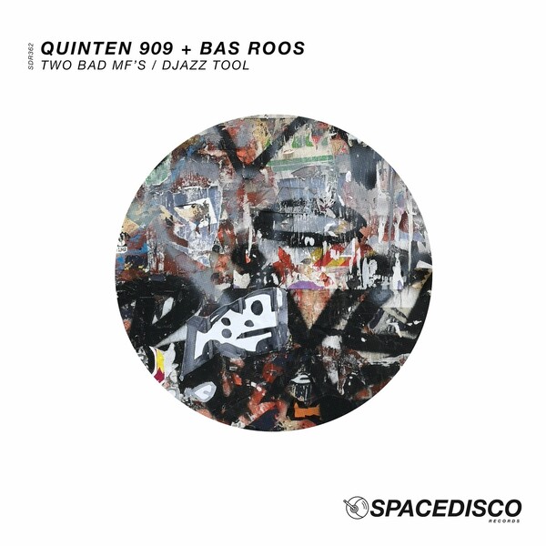 Quinten 909 & Bas Roos - Two Bad Mf's / Djazz Tool / Spacedisco Records