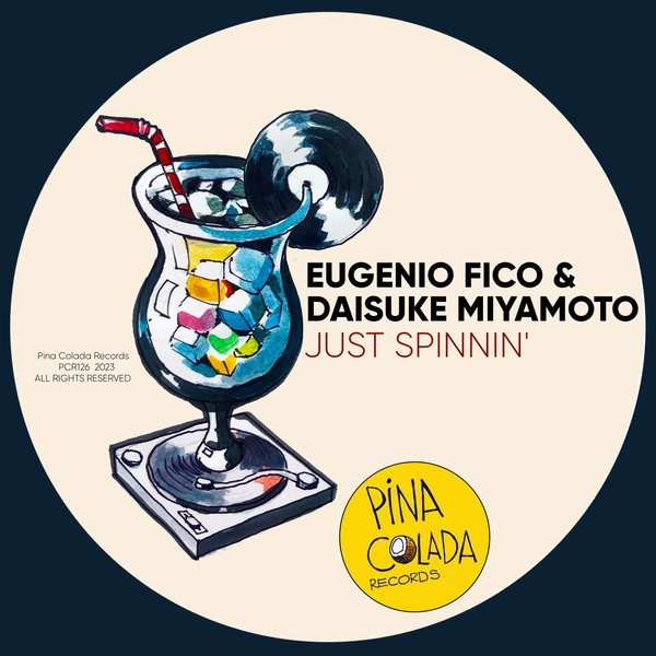 Eugenio Fico - Just Spinnin' / Pina Colada Records