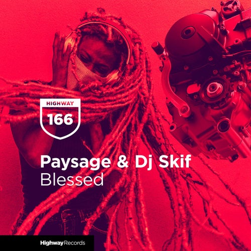 Dj Skif, Paysage - Blessed / Highway Records