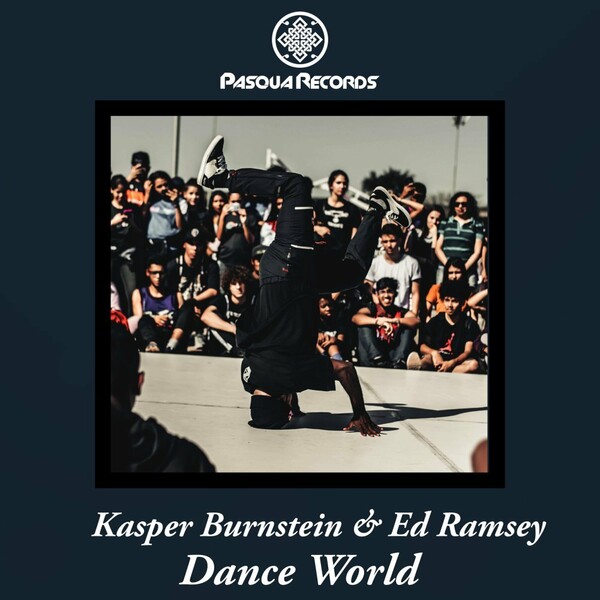 Kasper Burnstein & Ed Ramsey - Dance World / Pasqua Records