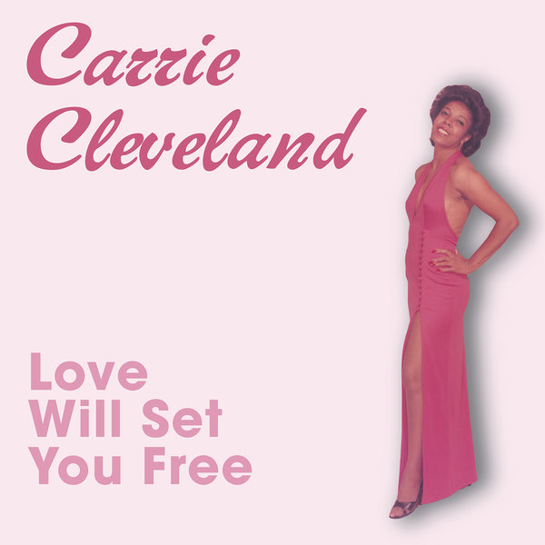 Carrie Cleveland - Love Will Set You Free / Kalita Records