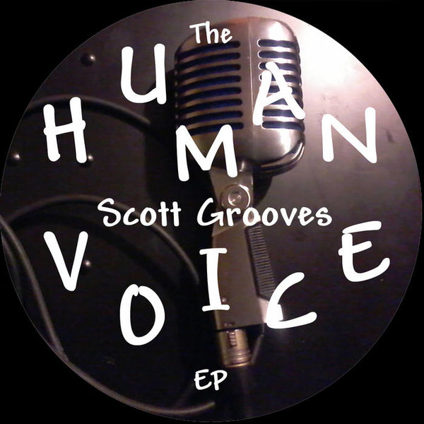 Scott Grooves - Human Voice EP / Beautiful Instruments