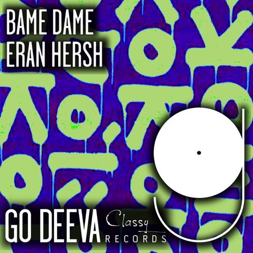 Eran Hersh - Bame Dame / Go Deeva Records
