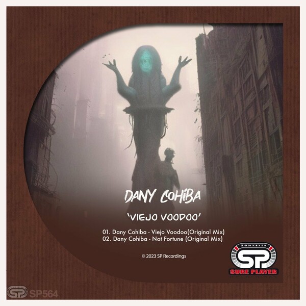 Dany Cohiba - Viejo Voodoo / SP Recordings