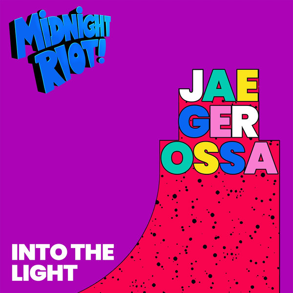 Jaegerossa - Into the Light / Midnight Riot