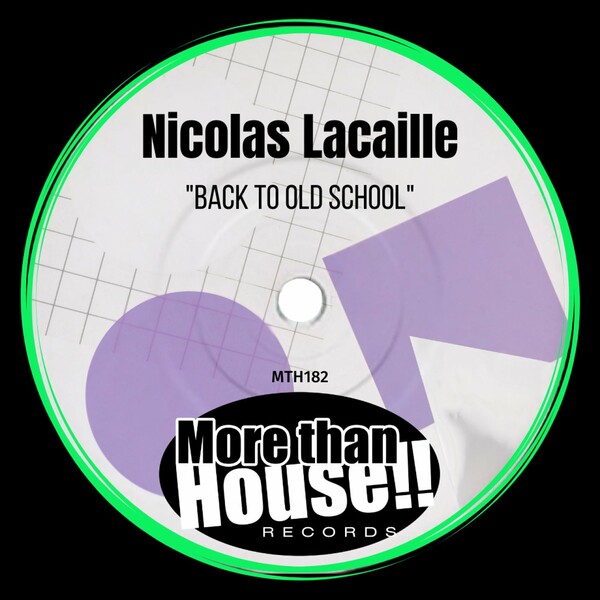 Nicolas Lacaille - Back To Old School / More than House!!