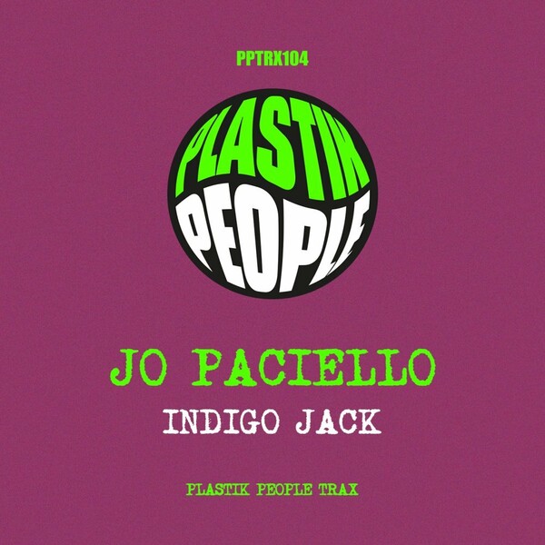 Jo Paciello - Indigo Jack / Plastik People Digital