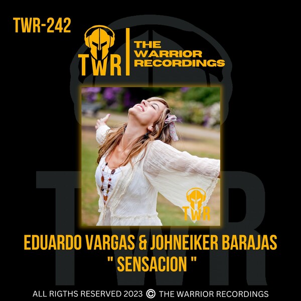 Johneiker Barajas & Eduardo Vargas - Sensacion / The Warrior Recordings