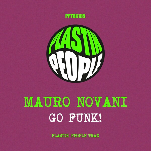 Mauro Novani - Go Funk! / Plastik People Digital