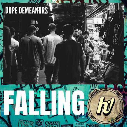 Dope Demeanors - Falling / Hi! Reaction