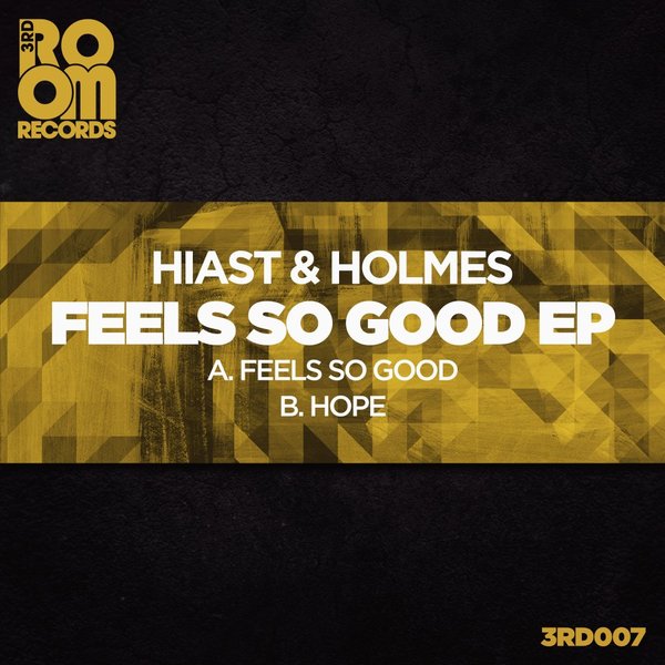 Hiast - Feels So Good EP / 3rd Room Records