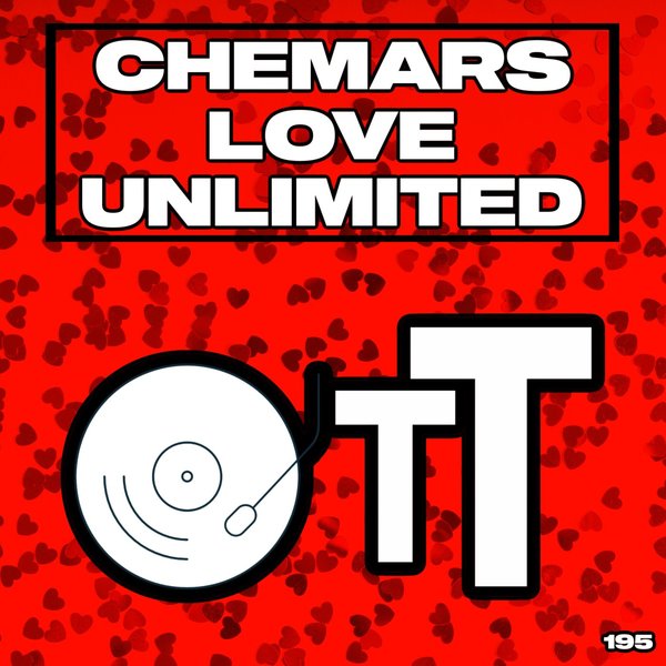 Chemars - Love Unlimited / Over The Top