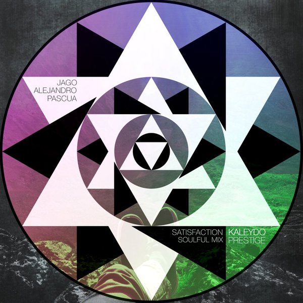 Jago Alejandro Pascua - Satisfaction (Soulful Mix) / Kaleydo Prestige