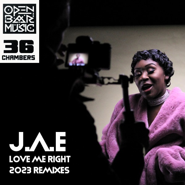 J.A.E - Love Me Right (Remixes) / Open Bar Music