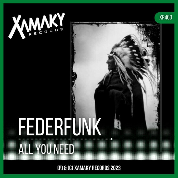 FederFunk - All You Need / Xamaky Records