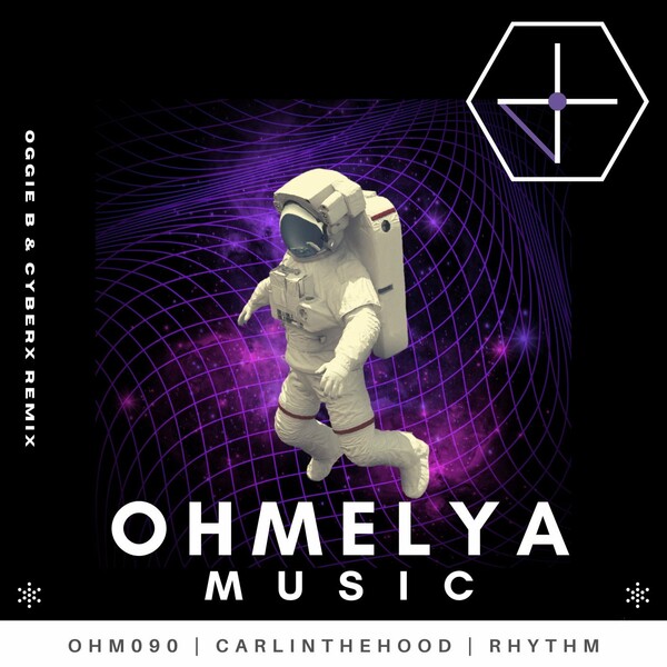 CarlintheHood - Rhythm / Ohmelya Music